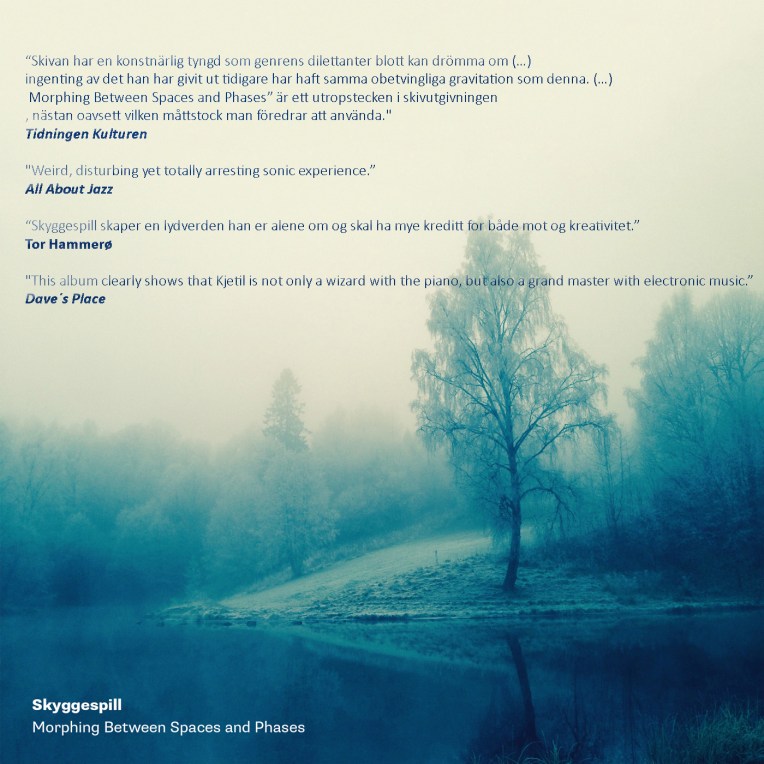 Reviews – Skyggespill – Morphing Between Spaces and&nbsp;Phases